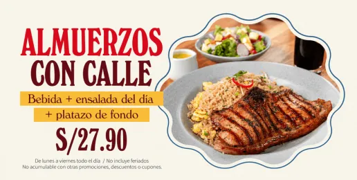 Promoción Almuerzos con Calle con bebida, ensalada del día y plato de fondo a S/ 27.90.
